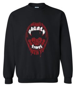 Real Bad Things Sweatshirt (OM)