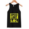 Speed Limit LOL Tank Top (OM)