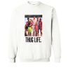 Thug Life Full House Sweatshirt (OM)