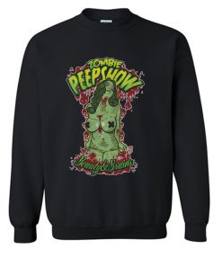 Zombie Peep Show Sweatshirt (OM)