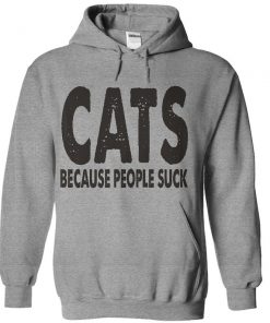 Cat's Because People Suck hoodie