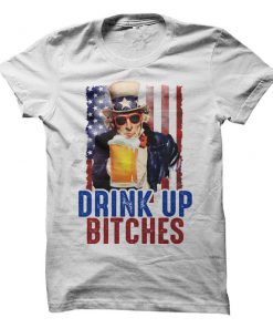 Drink Up Bitches T-Shirt