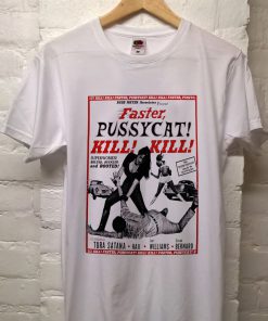 Faster Pussycat T Shirt