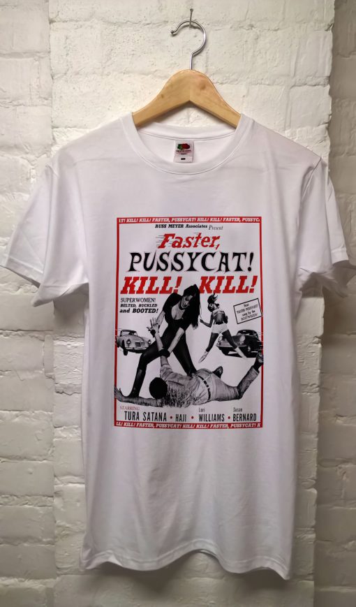 Faster Pussycat T Shirt