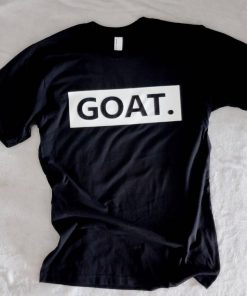 GOAT shirt, The Goat Shir