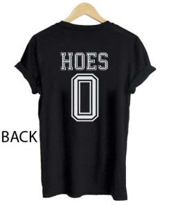 HOES 0 jersey T Shirt Size XS,S,M,L,XL,2XL,3XL