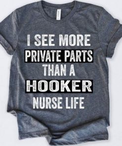 I See More Private Parts T-Shirt