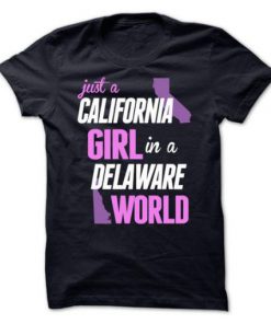 Just A California Girl T-Shirt