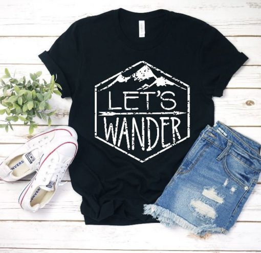 Let's Wander- Butter Soft Tee perfect for Outdoor