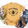 Local Honey For Sale T-Shirt