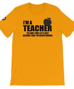 Teacher is never wrong Short-Sleeve Unisex T-Shirt