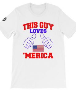 This Guy Loves 'Merica Short-Sleeve Unisex T-Shirt