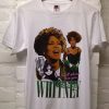 Whitney Houston T Shirt1