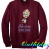 Adventure Is Out There Sweatshirt