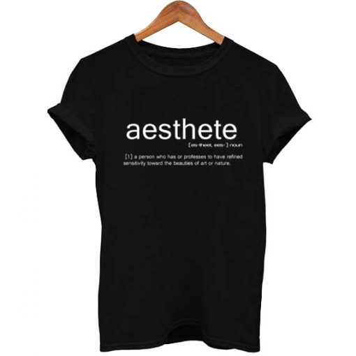 Aesthete T Shirt Size S,M,L,XL,2XL,3XL