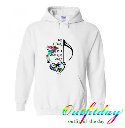 Best And I think to myself what a wonderful world comfort Hoodie