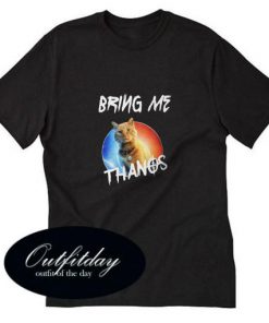 Bring Me Thanos Trending T-Shirt