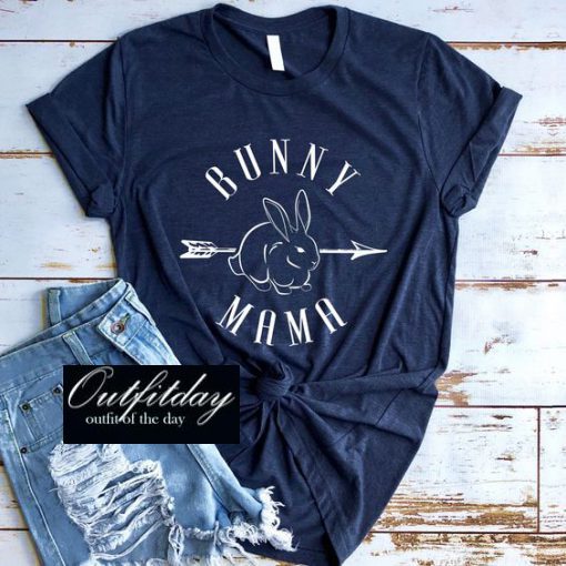 Bunny Mama T Shirt