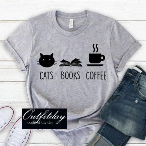 Cats, Books, Coffee T Shirt