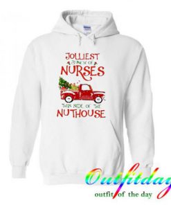 Christmas Jolliest bunch of Nurses this side of nuthouse adult comfort Hoodie