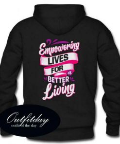 Empowering Lives Hoodie