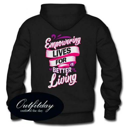 Empowering Lives Hoodie