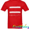 Equality Hot Topic T-Shirt