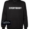 Everybody Hoodie