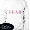 Fearless Sweatshirt