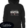 Floral I am a good Sister I just cuss a lot adult comfort Hoodie