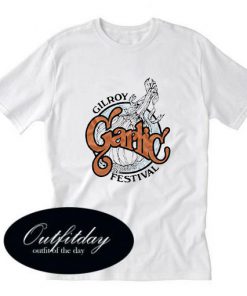 Gilroy Garlic Festival Funny Cool T shirt