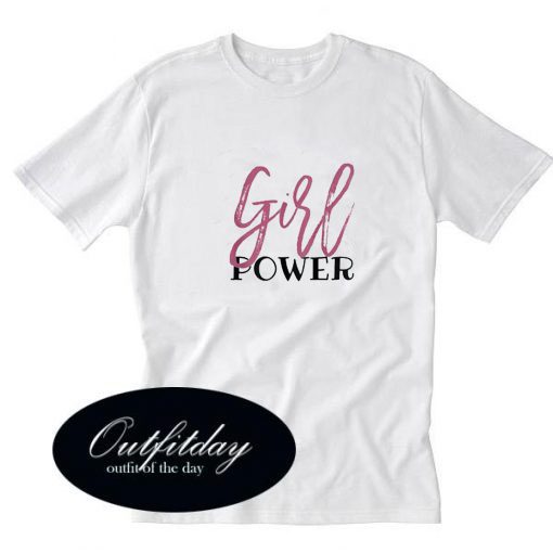 Girl Power T-Shirt