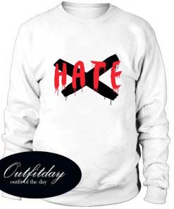 HATE Sweatshirt