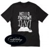 Hello New Day Trending T-Shirt