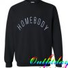 Homebody Crewneck Sweatshirt