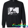 I Died For You One Time But Never Again Sweatshirt