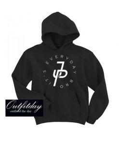 It’s Everyday Bro Hoodie