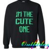 I’m the cute one SweatshirtI’m the cute one Sweatshirt
