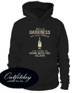 Jameson hello darkness my old friend I’ve come to drink with you again hoodie