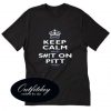 Keep Calm and Shit on Pitt T shirt