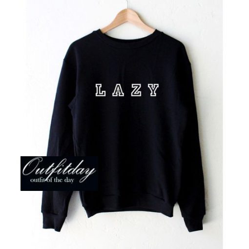 Lazy Sweatshirt