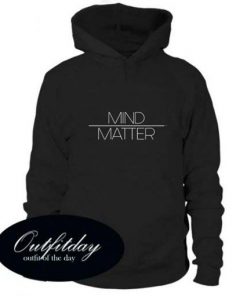 Mind Over Matter hoodie