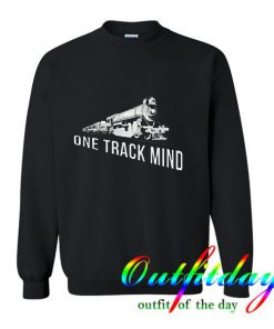 One Track Mind comfort Sweatshirt