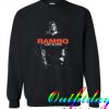 RAMBO LAST BLOOD MOVIE comfort Sweatshirt