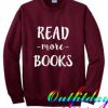 Read More Books Sweatshirt