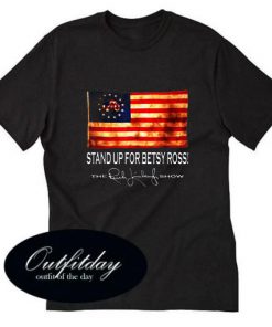 Rush Limbaugh Stand Up For Betsy Ross Flag Classic T shirt