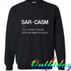 Sarcasm Definition Sweatshirt