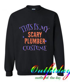 Scary Plumber comfort Sweatshirt