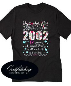 September Girl 2002 17th Birthday Gift 17 Years Old T shirt