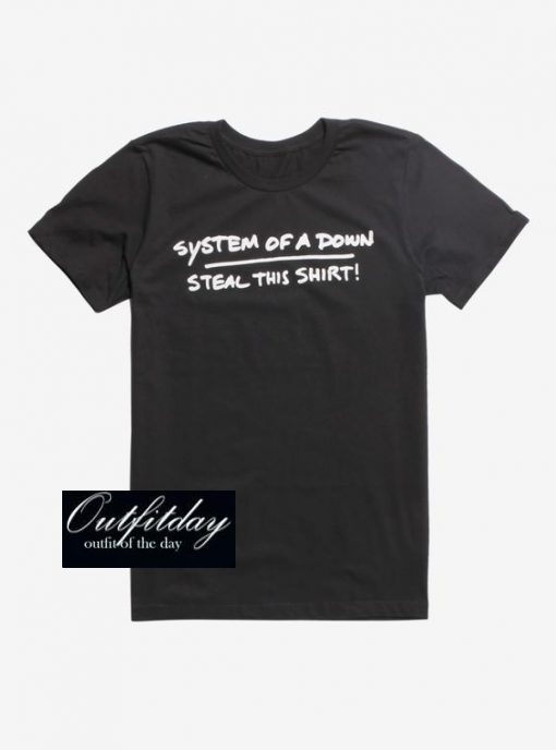 System Of A Down Steal This Shirt T-Shirt